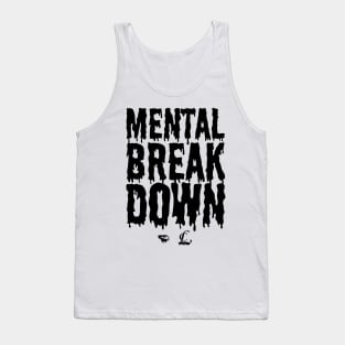 CL Mental Breakdown Tank Top